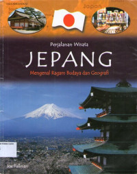 Perjalanan Wisata #6: Jepang, Mengenal Ragam Budaya dan Geografi