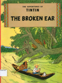 The Broken Ear: The Adventures of Tintin #6