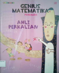 Seri Genius Matematika #15: Ahli Perkalian (Perkalian)