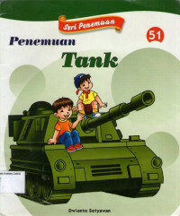 Seri Penemuan 51: Penemuan Tank