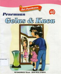 Seri Penemuan 40: Penemuan Gelas dan Kaca