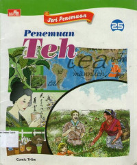 Seri Penemuan 25: Penemuan Teh