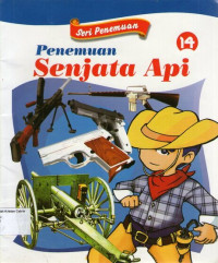 Seri Penemuan 14: Penemuan Senjata Api