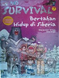 Science Comic - Survival #7: Bertahan Hidup di Siberia