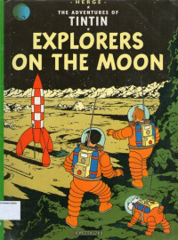 Explores on the Moon: The Adventures of Tintin #17