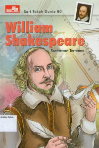 Seri Tokoh Dunia 80 - William Shakespeare (Sastrawan Ternama)