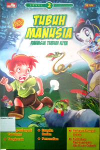 Komik Sains Kuark, Level 2 #11: Tubuh Manusia - Rahasia Tubuh Kita