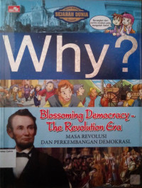 World History Comic - Why?: Blossoming Democracy - The Revolution Era (Masa Revolusi dan Perkembangan Demokrasi)