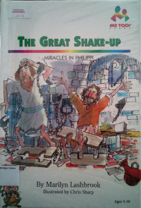 Me Too! ┬« Books, Age 5-10 #9: The Great Shake-Up (Mitacles in Philippi)