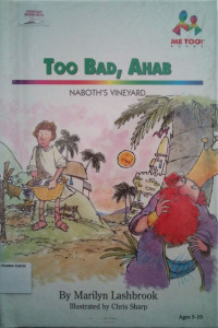 Me Too! ┬« Books Age 5-10 #11: Too Bad, Ahab (Naboth's Vineyard)