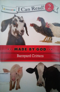 Barnyard Critters: I Can Read! Level 2 - Made by God #1