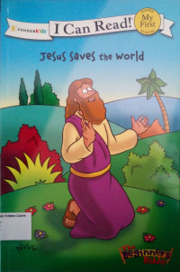 Jesus Saves the World: I Can Read! My First - The Beginner's Bible #15