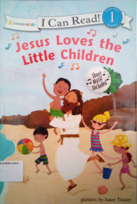 Jesus Loves the Little Children: I Can Read! Level 1 - The Song #3