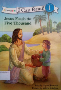 Jesus Feeds the Five Thousand: I Can Read! Level 1 - The Beginner's Bible #3