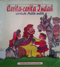 Dari Kisah Alkitab: Cerita-cerita Indah untuk Adik-adik