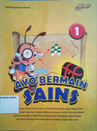 Seri Eksperimen Kuark: Ayo Bermain Sains 1