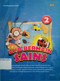 Seri Eksperimen Kuark: Ayo Bermain Sains 2