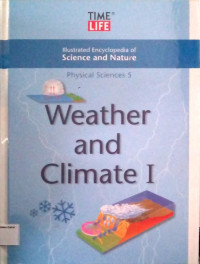 Illustrated Encyclopedia of Science and Nature: Physical Sciences #5, Weather and Climate I