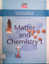 Illustrated Encyclopedia of Science and Nature: Physical Sciences #7, Matter and Chemistry I