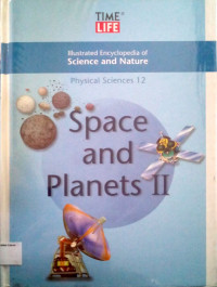 Illustrated Encyclopedia of Science and Nature: Physical Sciences #12, Space and Planets II