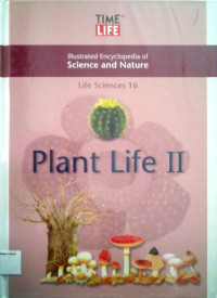 Illustrated Encyclopedia of Science and Nature: Life Sciences #16, Plant Life II