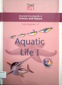 Illustrated Encyclopedia of Science and Nature: Life Sciences #17, Aquatic Life I