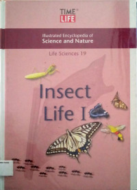 Illustrated Encyclopedia of Science and Nature: Life Sciences #19, Insect Life I