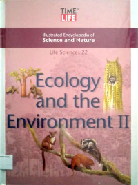 Illustrated Encyclopedia of Science and Nature: Life Sciences #22, Ecology and the Environment II