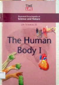 Illustrated Encyclopedia of Science and Nature: Life Sciences #25, The Human Body I