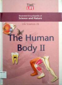 Illustrated Encyclopedia of Science and Nature: Life Sciences #26, The Human Body II