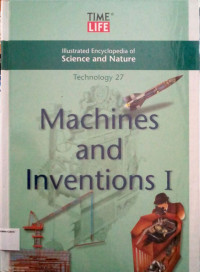 Illustrated Encyclopedia of Science and Nature: Technology #27, Machines and Inventions I