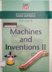 Illustrated Encyclopedia of Science and Nature: Technology #28, Machines and Inventions II