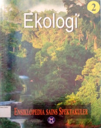 Ensiklopedia Sains Spektakuler #2: Ekologi