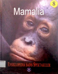 Ensiklopedia Sains Spektakuler #8: Mamalia