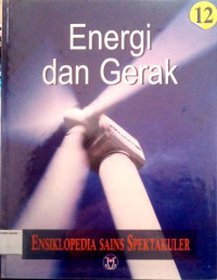 Ensiklopedia Sains Spektakuler #12: Energi dan Gerak