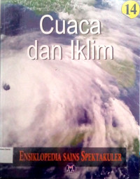 Ensiklopedia Sains Spektakuler #14: Cuaca dan Iklim