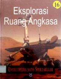 Ensiklopedis Sains Spektakuler #16: Eksplorasi Ruang Angkasa