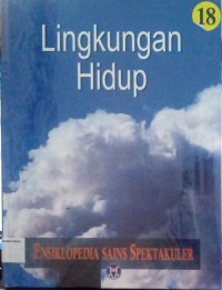 Ensiklopedia Sains Spektakuler #18: Lingkungan Hidup