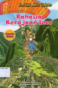 Komik Aku Tahu #8: Rahasia Kerajaan Inca