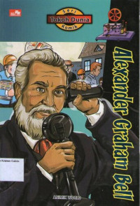 Seri Tokoh Dunia 29: Alexander Graham Bell