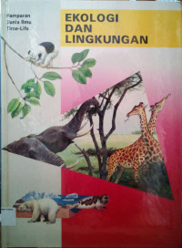 Hamparan Dunia Ilmu Time-Life #7: Ekologi dan Lingkungan