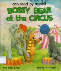 I Can Read by Myself: Bossy Bear at the Circus