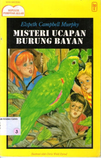 Misteri Sepuluh Perintah Allah #3: Misteri Ucapan Burung Bayan