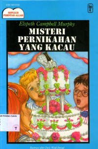 Misteri Sepuluh Perintah Allah #7: Misteri Pernikahan yang Kacau