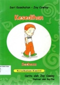 Seri Kesehatan - Joy Cowley: Kesedihan (Sadness)