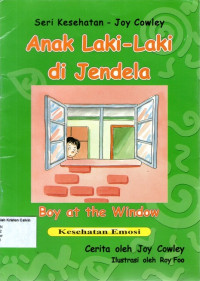 Seri Kesehatan - Joy Cowley: Anak Laki-Laki di Jendela (Boy at the Window)