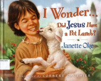 I Wonder... Did Jesus Have a Pet Lamb?