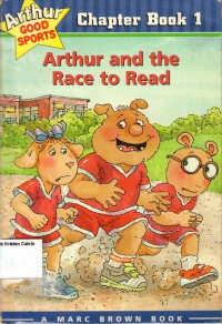 Arthur and the Race to Read: A Marc Brown Arthur Good Sports Chapter Book