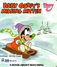 Baby Goofy's Missing Mitten: A Book About Matching