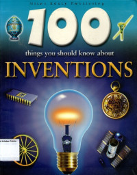 100 Things You Should Know About Inventions